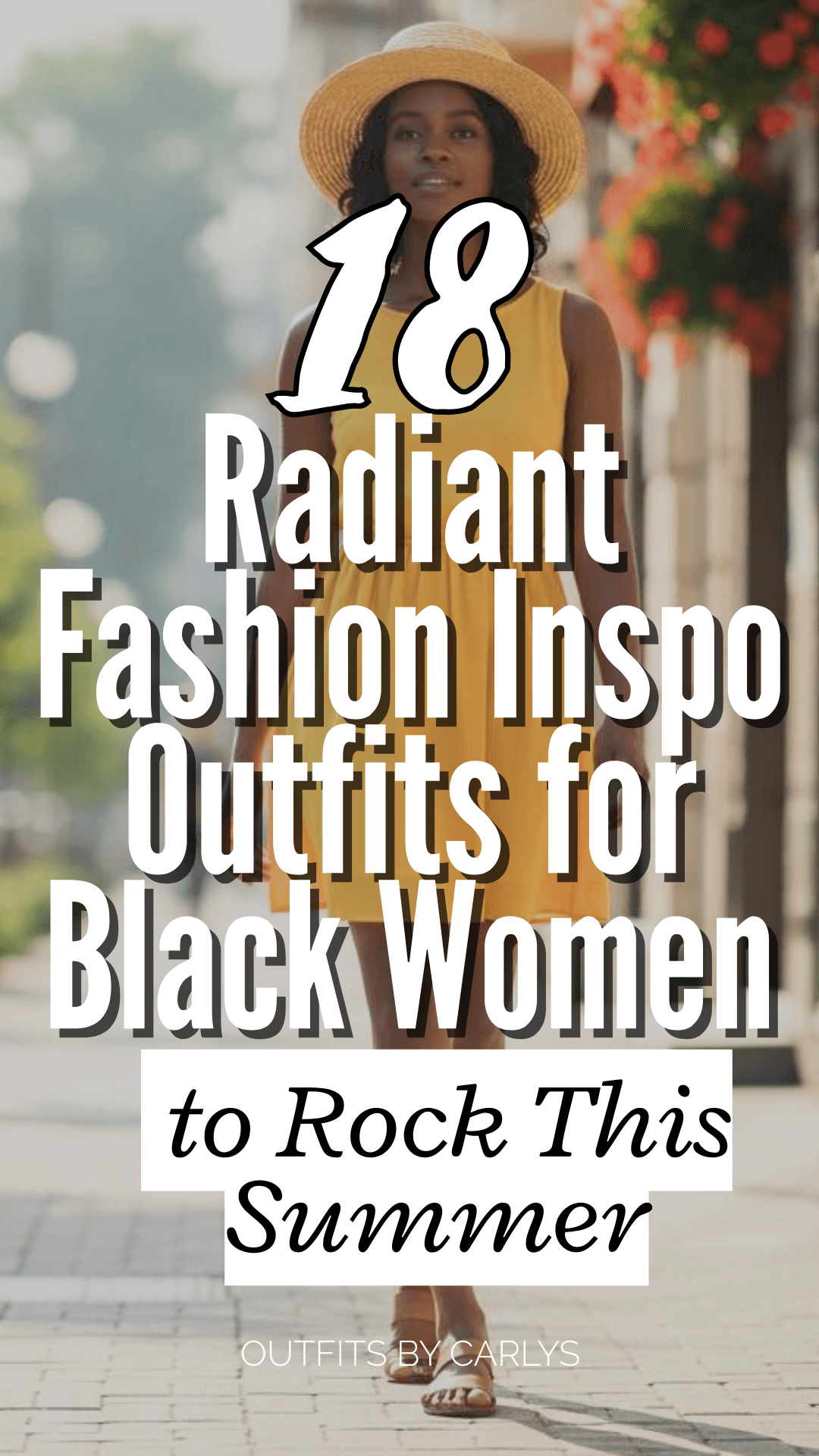 18 Radiant Fashion Inspo Outfits for Black Women to Rock This Summer