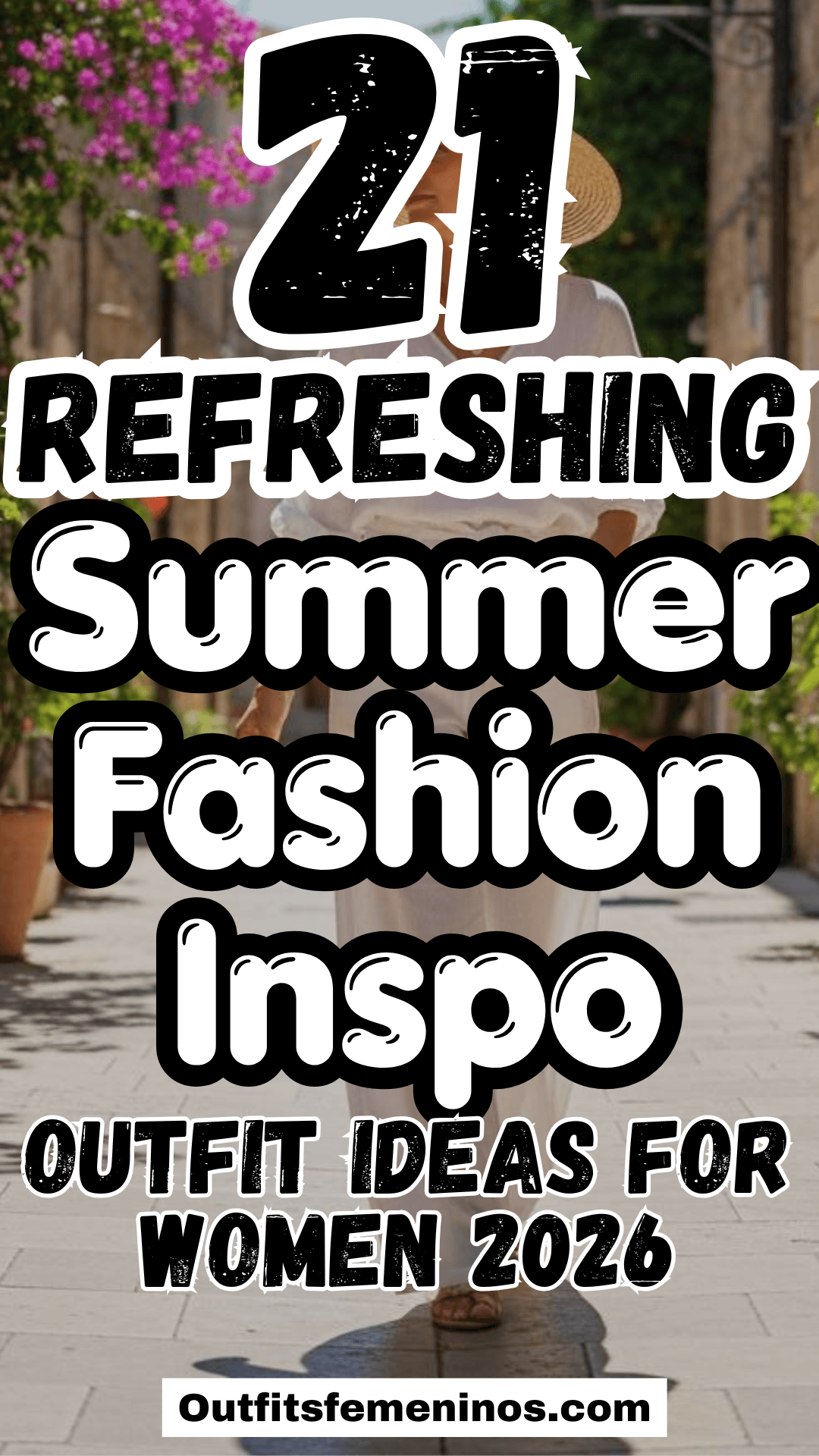 21 Refreshing Summer Fashion Inspo Outfit Ideas for Women 2026