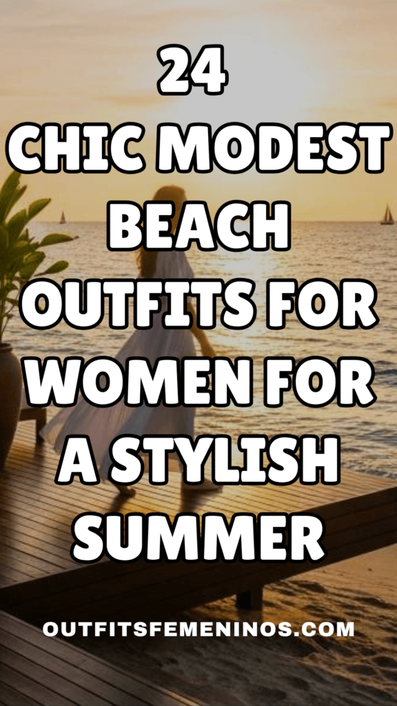 24 Chic Modest Beach Outfits For Women for a Stylish Summer